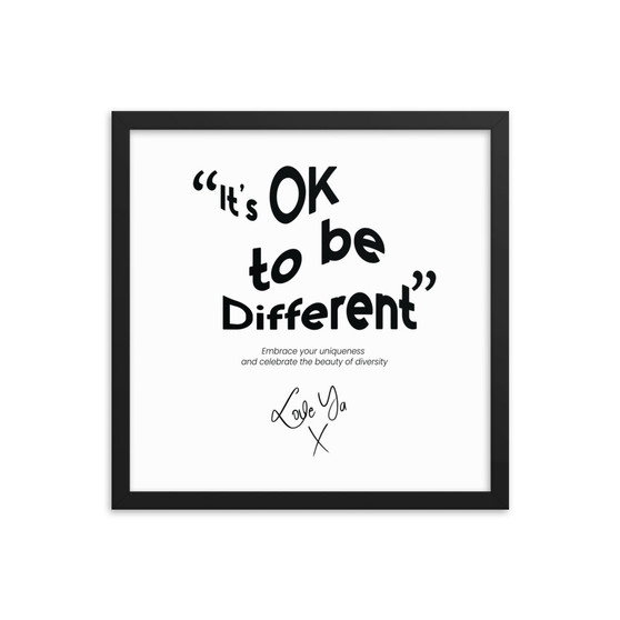 'Hey You' It's OK To Be Different Framed poster black