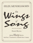 Mendelssohn/Burton: On Wings of Song (Digital Download)