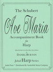 Schubert/Burton: Ave Maria Accompaniment Book (Digital Download)