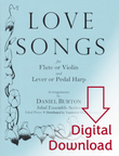 Burton: Love Songs for Flute or Violin and Lever or Pedal Harp (Digital Download) Burton: Love Songs for Flute or Violin and Lever or Pedal Harp (Digital Download)