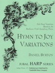 Image: the cover of "Hymn to Joy Variations: Solo Harp Variations Based on the Beethoven Ninth Symphony Theme" by Daniel Burton. The cover is pale green with an elaborate image of flowers and leaves along the top and left side. The book is part of the Jubal Harp Series, published by Jubal Press and Vanderbilt Music Company, and distributed by Vanderbilt Music Company. Image: the cover of "Hymn to Joy Variations: Solo Harp Variations Based on the Beethoven Ninth Symphony Theme" by Daniel Burton. The cover is pale green with an elaborate image of flowers and leaves along the top and left side. The book is part of the Jubal Harp Series, published by Jubal Press and Vanderbilt Music Company, and distributed by Vanderbilt Music Company.