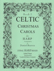 Image: the cover of  "Celtic Christmas Carols, Book 2" as arranged by Daniel Burton. The cover is pale green, with a border of twining leaves and intricate knot work. The book is part of the Jubal Harp series, published by Jubal Press. It is distributed by Vanderbilt Music Company.