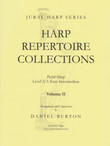 Image: the cover of "Harp Repertoire Collections Volume 11" by Daniel Burton. The cover is yellow and features a picture of a harp, over which the title is superimposed. The book is written for pedal harp, level 2/3, or easy to intermediate. It is part of the Jubal Harp series, and is published by Vanderbilt Music.
