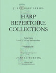 Image: the cover of "Harp Repertoire Collections Volume 18" by Daniel Burton. The cover is green and features a picture of a harp, over which the title is superimposed. The book is written for pedal harp, level 2/3, or easy to intermediate. It is part of the Jubal Harp series, and is distributed by Vanderbilt Music.