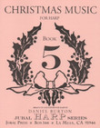 Image: The cover of "Christmas Music for Harp, Book 5" by Daniel Burton. The cover is a pale reddish tan and features an image of a holly wreath with a bow surrounding a large number 5. The book is part of the Jubal Harp Series, published by Jubal Press, which is located at Box 144 in La Mesa, California, 91944.