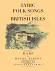 Burton: Lyric Folk Songs from the British Isles for Harp, Volume 1 (Digital Download)