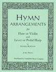 Burton: Hymn Arrangements for Flute or Violin and Harp Burton: Hymn Arrangements for Flute or Violin and Harp