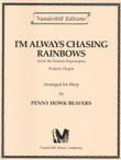 Chopin/Beavers: I'm Always Chasing Rainbows