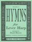Burton: Hymns for Lever Harp, Vol. 1 Burton: Hymns for Lever Harp, Vol. 1