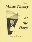 Moore: Music Theory at the Harp, Vol. 2 Moore: Music Theory at the Harp, Vol. 2