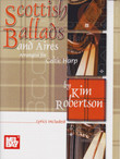 Robertson: Scottish Ballads and Aires Robertson: Scottish Ballads and Aires