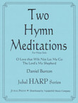 Burton: Two Hymn Meditations (Digital Download) Burton: Two Hymn Meditations (Digital Download)