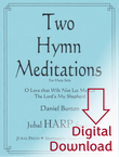 Burton: Two Hymn Meditations (Digital Download) Burton: Two Hymn Meditations (Digital Download)