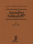 Gonzalex: Sounding Solitudes V for Harp Solo