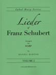Burton: Lieder of Franz Schubert, Volume 2 (Solo Harp)