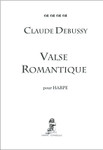 Debussy: Valse Romantique pour Harpe