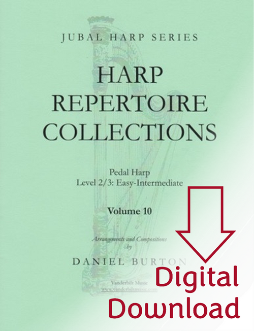 Burton: Harp Repertoire Collections Vol. 10 (Digital Download) Burton: Harp Repertoire Collections Vol. 10 (Digital Download)