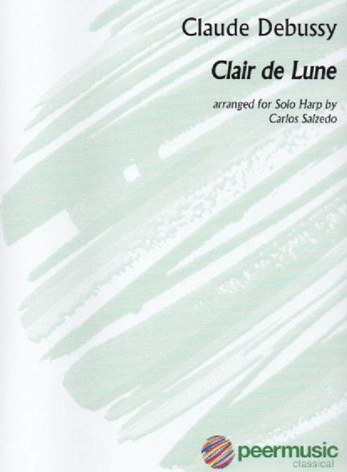 Debussy/Salzedo: Clair de Lune for solo harp Debussy/Salzedo: Clair de Lune for solo harp