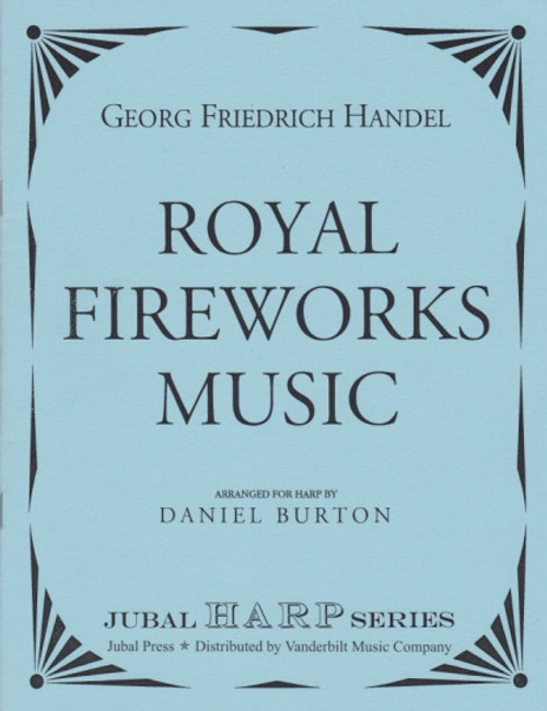 Handel/Burton: Royal Fireworks Music Handel/Burton: Royal Fireworks Music