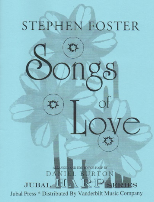 Foster/Burton: Songs of Love Foster/Burton: Songs of Love