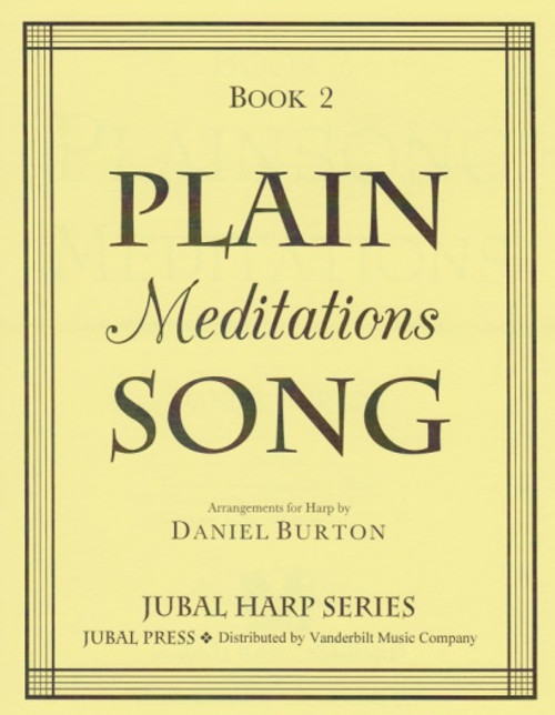 Burton: Plainsong Meditations, Book 2 Burton: Plainsong Meditations, Book 2