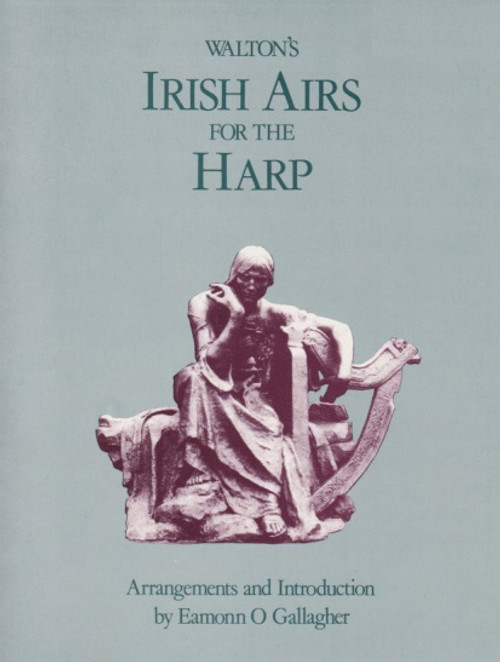 Walton/Gallagher: Irish Airs for the Harp Walton/Gallagher: Irish Airs for the Harp