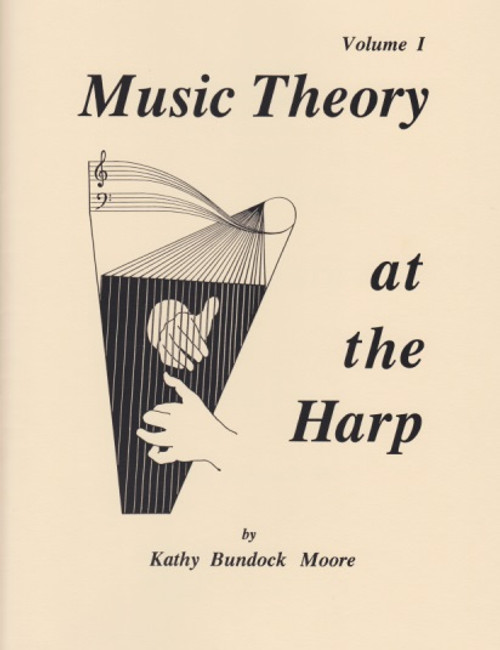 Moore: Music Theory at the Harp, Vol. 1 Moore: Music Theory at the Harp, Vol. 1