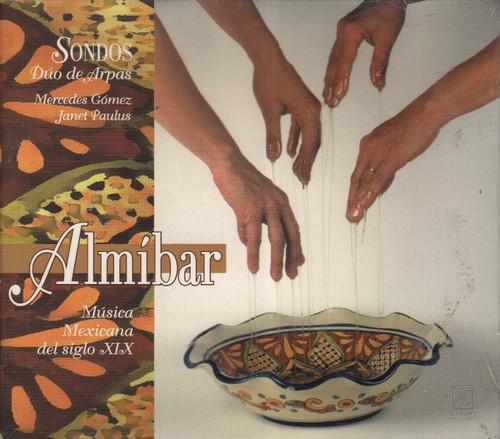 Almibar: Sondos Duo de Arpas (Featuring Mercedes Gomez and Janet Paulus) Almibar: Sondos Duo de Arpas (Featuring Mercedes Gomez and Janet Paulus)