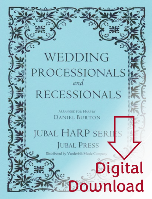 Burton: Wedding Processionals and Recessionals (harp solo) (Digital Download) Burton: Wedding Processionals and Recessionals (harp solo) (Digital Download)