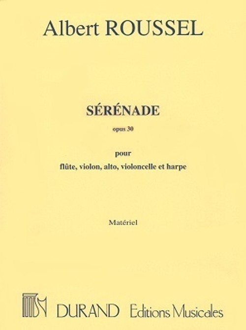 Roussel: Serenade pour Flute, Violon, alto, Violoncelle et Harpe (parts)
