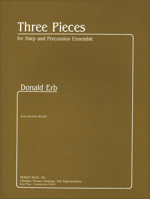 Erb: Three Pieces for Harp and Percussion Ensemble Erb: Three Pieces for Harp and Percussion Ensemble