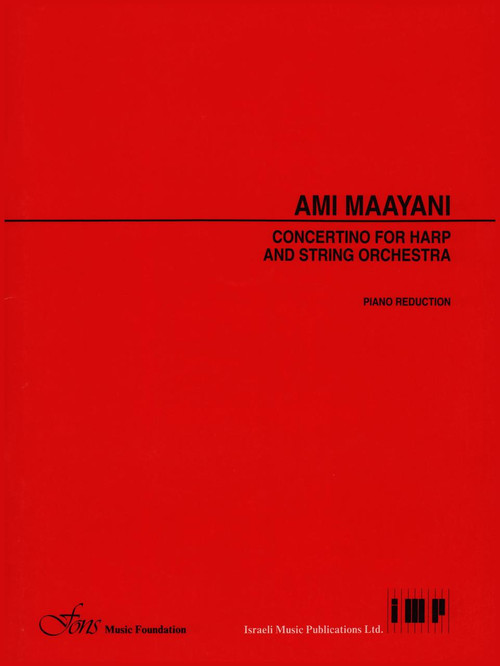 Maayani: Concertino for Harp and String Orchestra (Piano Reduction) Maayani: Concertino for Harp and String Orchestra (Piano Reduction)