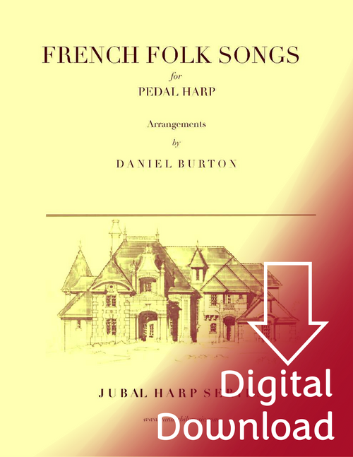 Burton: French Folk Songs for Pedal Harp (Digital Download) Burton: French Folk Songs for Pedal Harp (Digital Download)