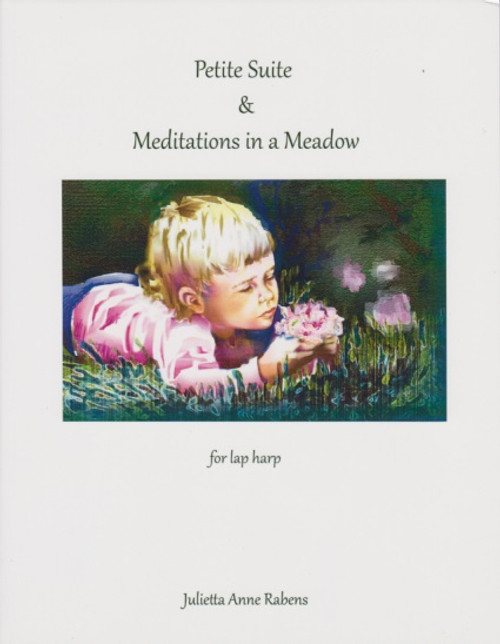 Rabens: Petite Suite & Meditations in a Meadow for Lap Harp