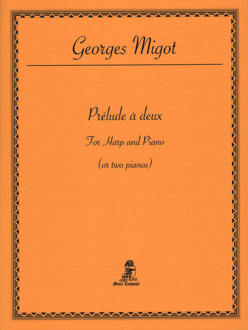 Migot: Prelude a deux for Harp and Piano Migot: Prelude a deux for Harp and Piano
