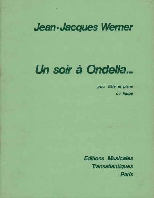 Werner: Un soir a Ondella (Flute and Harp) Werner: Un soir a Ondella (Flute and Harp)