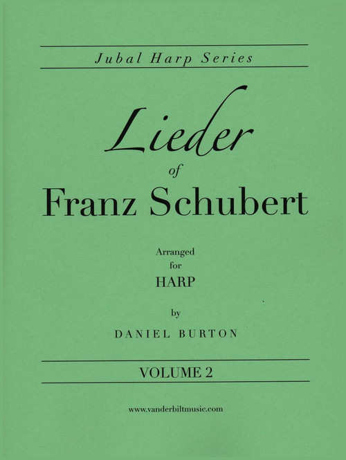 Burton: Lieder of Franz Schubert, Volume 2 (Solo Harp) Burton: Lieder of Franz Schubert, Volume 2 (Solo Harp)