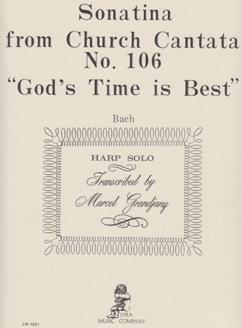 Bach/Grandjany: Sonatina from Church Cantata No. 106 "God's Time is Best"