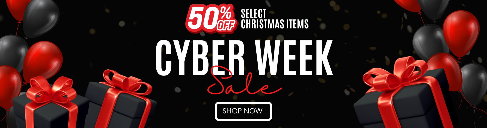 Cyber Week 50% off Christmas Sale