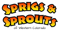 Sprigs and Sprouts of Western Colorado