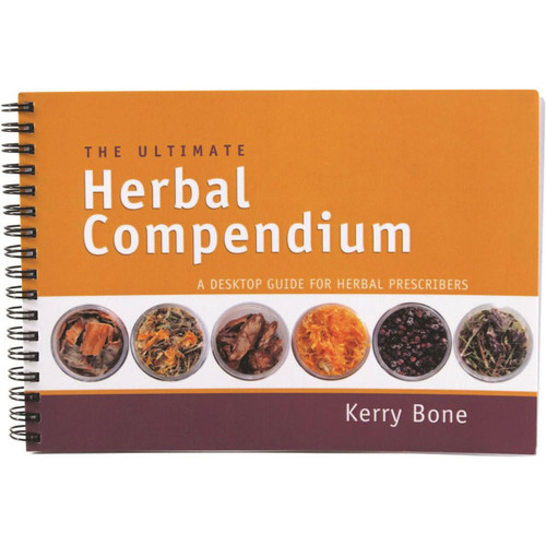 Miscellaneous The Ultimate Herbal Compendium by Kerry Bone