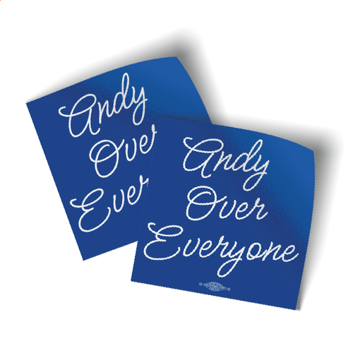 Andy Over Everyone (4" x 4" Vinyl Sticker -- Pack of Two!)