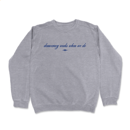 Democracy (Dark Ash Crewneck Sweater)