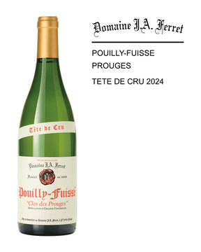 Domaine Ferret Pouilly-Fuisse Prouges Tete de Cru 2024