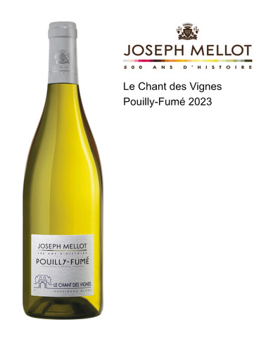 Joseph Mellot Pouilly-Fumé Le Chant des Vignes 2023