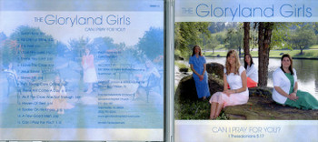 Can I Pray For You - Gloryland Girls CD