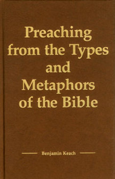 Preaching from the Types and Metaphors of the Bible