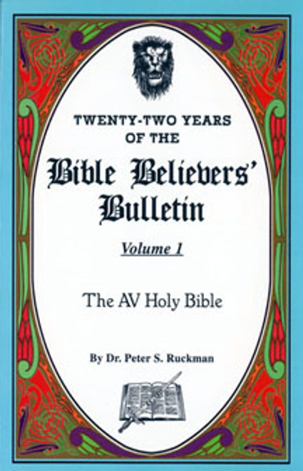 The AV Holy Bible - Bible Believers' Bulletin Volume 1