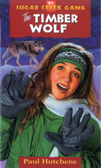 The Timber Wolf - The Sugar Creek Gang 21