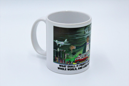 What Shall It Profit A Man? - Cup or Mug Available
